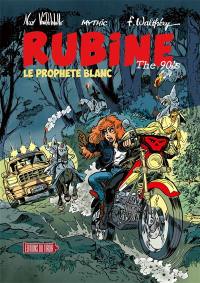 Rubine. Le prophète blanc