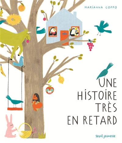 Une histoire très en retard