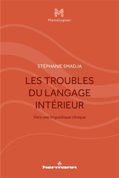 Les troubles du langage intérieur : vers une linguistique clinique