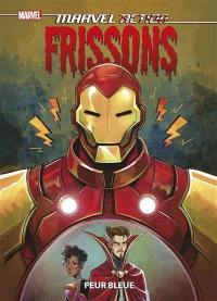 Marvel action frissons. Vol. 1. Peur bleue