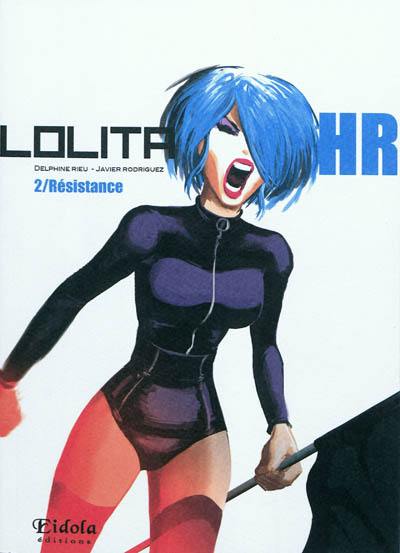 Lolita HR. Vol. 2. Résistance