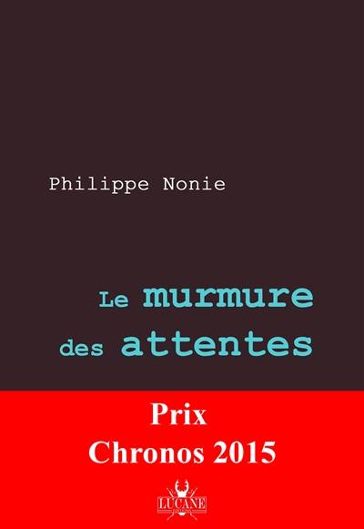 Le murmure des attentes