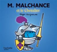 M. Malchance et le chevalier