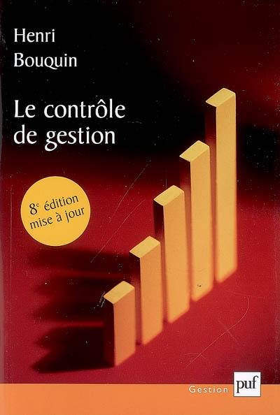 Le contrôle de gestion : contrôle de gestion, contrôle d'entreprise et gouvernance