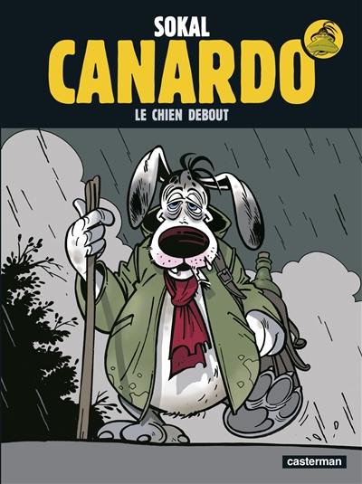 Une enquête de l'inspecteur Canardo. Vol. 1. Le Chien debout