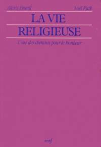 La Vie religieuse : l'un des chemins pour le bonheur