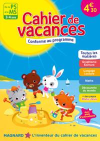 Cahier de vacances de la PS à la MS, 3-4 ans : toutes les matières : conforme au programme