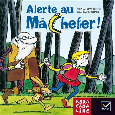 Alerte au Mâchefer ! : album CP