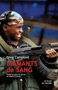 Diamants de sang : trafic et guerre civile en Sierra Leone