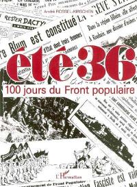 Eté 36 : 100 jours du Front populaire