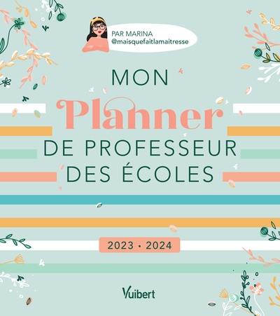 Mon planner de professeur des écoles : 2023-2024