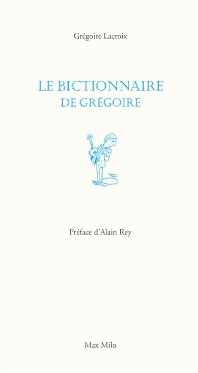 Le bictionnaire de Grégoire