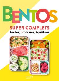 Bento super complets : faciles, pratiques, équilibrés