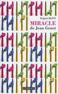 Miracle de Jean Genet