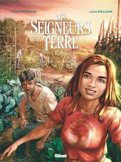 Les seigneurs de la terre. Vol. 6. Résilience