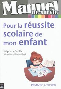 La réussite scolaire de mon enfant