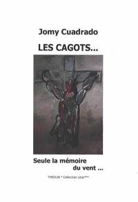 Les cagots : seule la mémoire du vent...