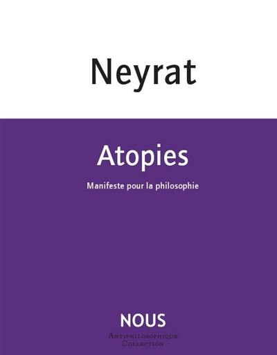 Atopies : manifeste pour la philosophie