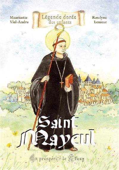 Saint Mayeul : la prospérité de Cluny