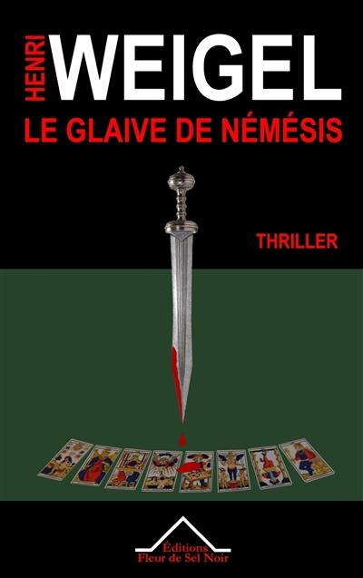 Le glaive de Némésis : thriller