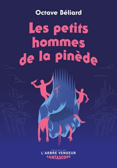 Les petits hommes de la pinède