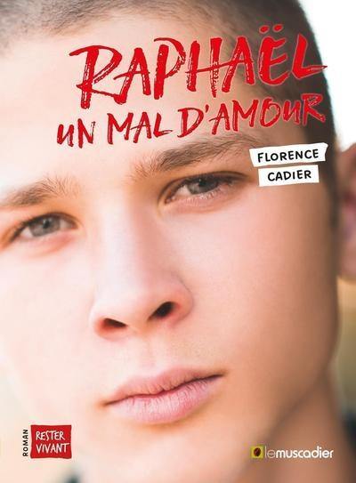 Raphaël, un mal d'amour