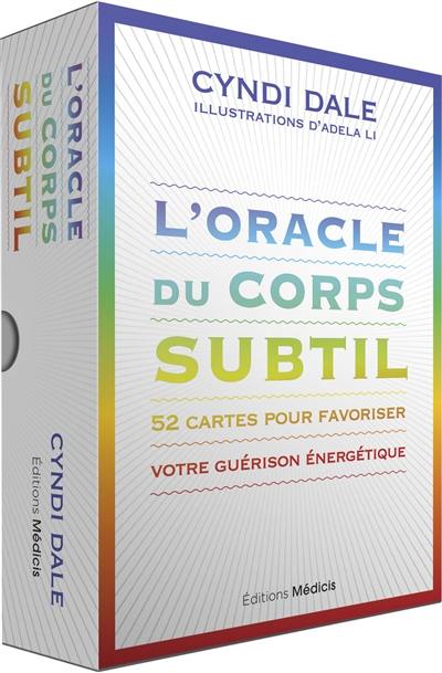 L'oracle du corps subtil : 52 cartes pour favoriser votre guérison énergétique