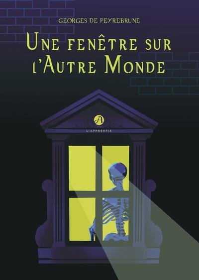 Une fenêtre sur l'autre monde