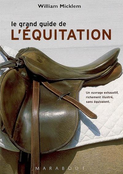 Le grand guide de l'équitation