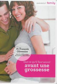 Tout ce qu'il faut savoir avant une grossesse