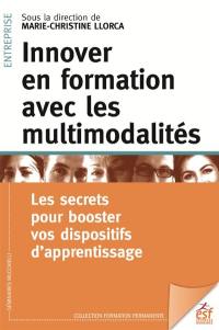 Innover en formation avec les multimodalités : voyages dans des dispositifs apprenants