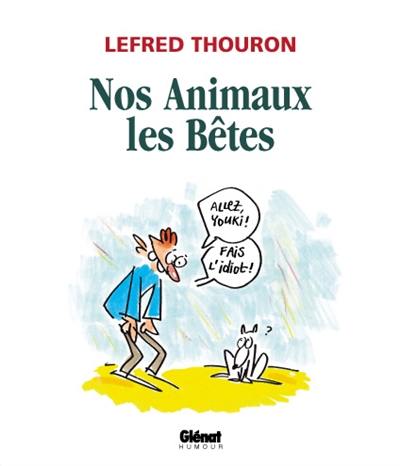 Nos animaux les bêtes