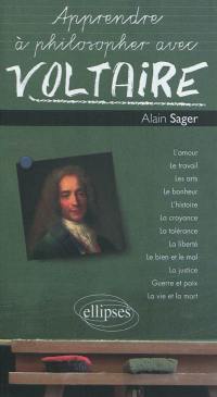 Apprendre à philosopher avec Voltaire