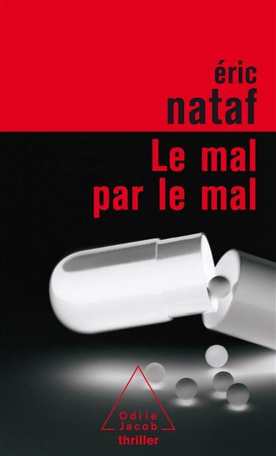 Le mal par le mal