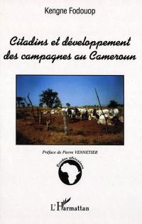 Citadins et développement des campagnes au Cameroun