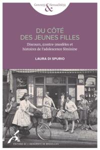 Du côté des jeunes filles : discours, (contre-)modèles et histoires de l'adolescence féminine (Belgique, 1919-1965)