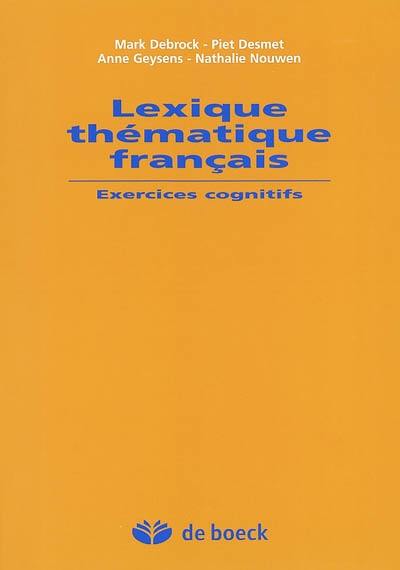 Lexique thématique français : exercices cognitifs pour apprenants néerlandophones de niveau intermédiaire et avancé