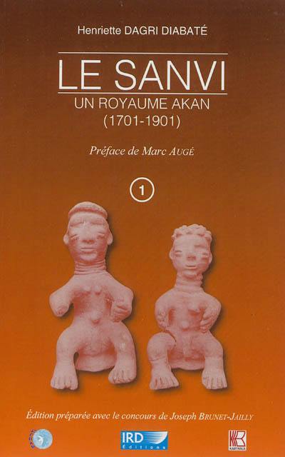 Le Sanvi : un royaume Akan (1701-1901)