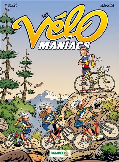 Les vélo maniacs. Vol. 10