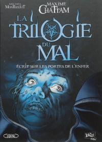 La trilogie du mal. Vol. 2. Ecrit sur les portes de l'enfer