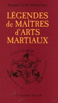 Légendes de maîtres d'arts martiaux