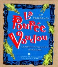 La poupée vaudou : le petit livre ensorcelant et sa poupée