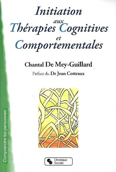 Initiation aux thérapies cognitives et comportementales : TCC