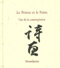 Le peintre et le poète : l'art de la contemplation