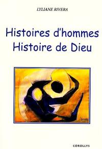 Histoires d'hommes, histoire de Dieu