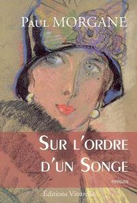 Sur l'ordre d'un songe