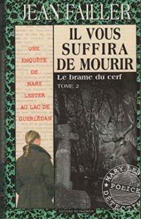 Une enquête de Mary Lester. Vol. 34. Il vous suffira de mourir. 2, Le brame du cerf