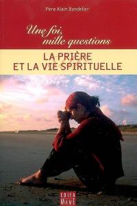 La prière et la vie spirituelle