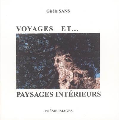 Voyages et... paysages intérieurs