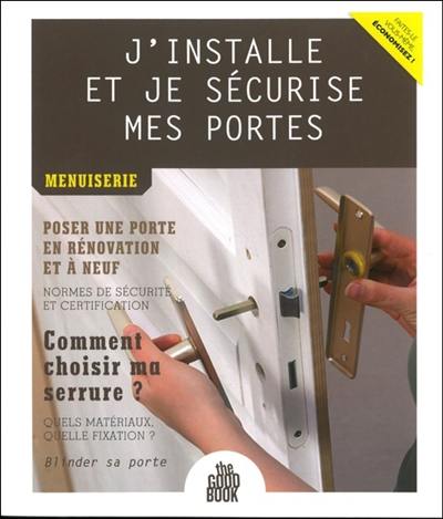 J'installe et je sécurise mes portes : menuiserie